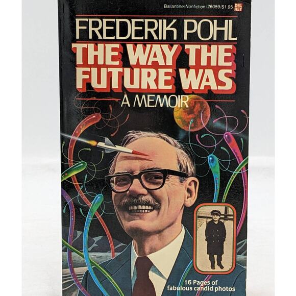 The Way The Future Was A Memoir By Frederik Pohl Paperback Vintage 1978 - Picture 1 of 14